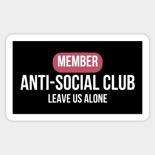 Member Anti-Social Club Leave Us Alone Sticker